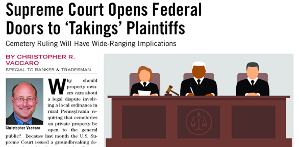 Supreme Court Opens Federal Doors to “Takings” Plaintiffs