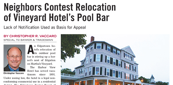 Neighbors Contest Relocation of Vineyard Hotel’s Pool Bar